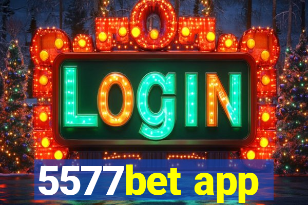 5577bet app